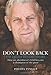 Don't Look Back: The David Bussau Story: How an Abandoned Child Became a Champion of the Poor by 
