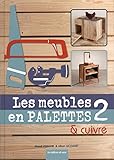 LES MEUBLES EN PALETTES 2 (French Edition) by 