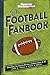 The Football Fanbook: Everything You Need to Become a Gridiron Know-it-All (A Sports Illustrated Kids Book)