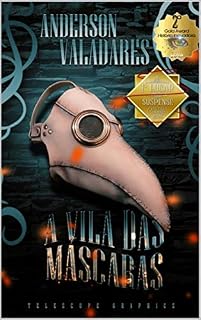 Livro A vila das máscaras: "Não revele o seu rosto".