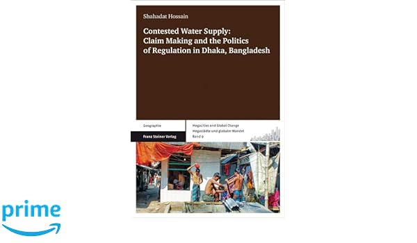 Contested Water Supply Claim Making And The Politics Of
