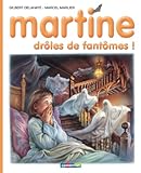 Martine, drôles de fantômes! (French Edition) by
