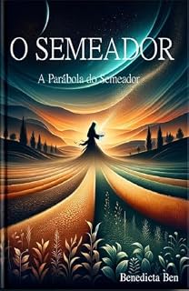 Livro O Semeador: A Parábola do Semeador - Revisitada
