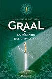 Graal. La légende des chevaliers (French Edition) by 