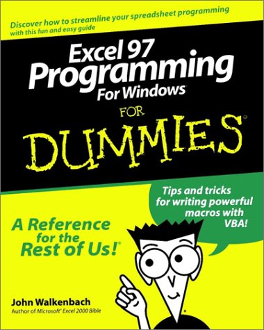 Excel 97 Programming for Windows For Dummies by John Walkenbach