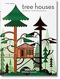 Tree Houses. Fairy-Tale Castles in the Air (Bibliotheca Universalis) (Multilingual Edition) by 