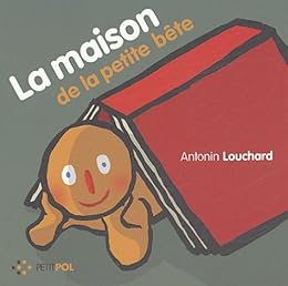 La  maison de la petite bête
