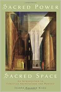 Amazon Com Sacred Power Sacred Space An Introduction To