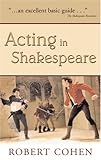 Acting in Shakespeare, Cohen, Robert, 1575254220