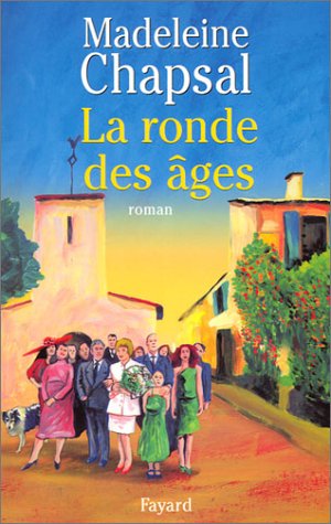 La ronde des âges: roman