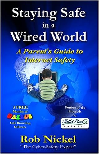 Staying Safe In A Wired World Rob Nickel 9780978008208 -