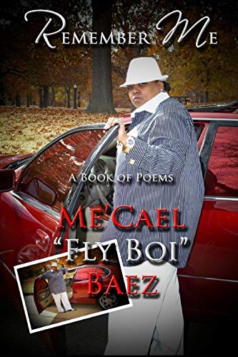 Remember Me by Me'cael Baez