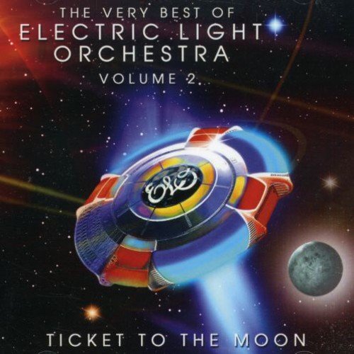 The Very Best of ELO Volume 2 - Ticket to the Moon by Electric Light Orchestra (2007-10-08) (The Very Best Of Electric Light Orchestra Volume 2)