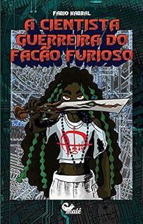 Livro A Cientista Guerreira do facão furioso