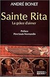 Sainte Rita: La grâce d'aimer (Biographies) (French Edition) by 