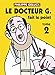 Docteur G, Tome 2 : Docteur G fait le point by 