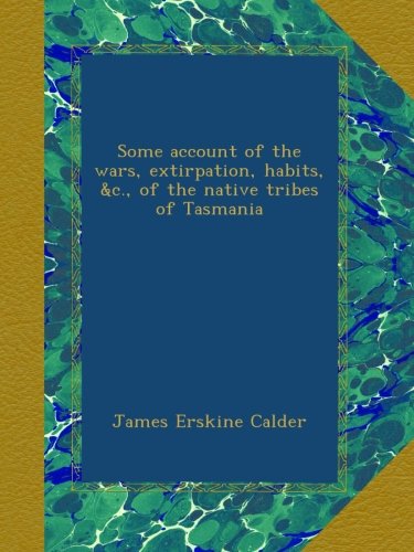 The native tribes of Tasmania