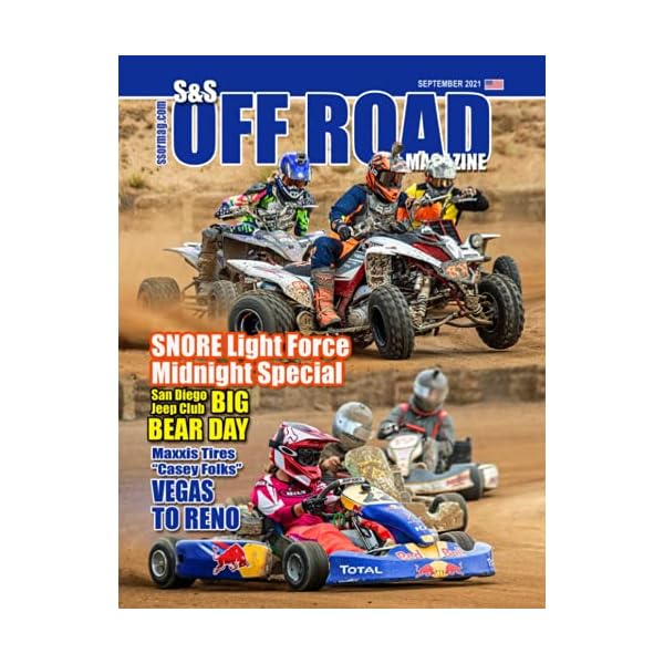 S&S Off Road Magazine September 2021 Book Version: Off road racing, dirt bikes, quads, UTVs, SXS, 4WDs, Trucks, desert racing and automotive fun (S&S Off Road Magazine Book Series)
