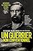 Un guerrier non conventionnel : Mémoires du fondateur du SEAL Team 6 by Richard Marcinko, John Weisman