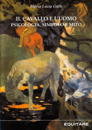 Il cavallo e l'uomo. Psicologia, simbolo e mito at Amazon