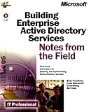 Building Enterprise Active Directory Services : Notes from the Field, , 0735608601