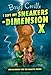 I Left My Sneakers in Dimension X (Rod Allbright and the Galactic Patrol)