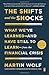 The Shifts and the Shocks: What We've Learned--and Have Still to Learn--from the Financial Crisis