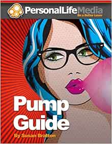Amazon.com: Pump Guide: 9781086052282: Bratton, Susan: Books