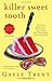 Killer Sweet Tooth: A Daphne Martin Cake Mystery (Daphne Martin Cake Mysteries) by Gayle Trent