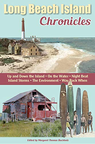 Long Beach Island Chronicles by Margaret Thomas Buchholz