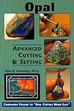 Opal: Advanced Cutting & Setting by 