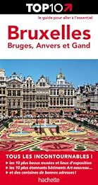Bruxelles, Bruges, Anvers et Gand