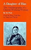 A Daughter Of Han by Ning Lao T'ai-t'ai, Ida Pruitt