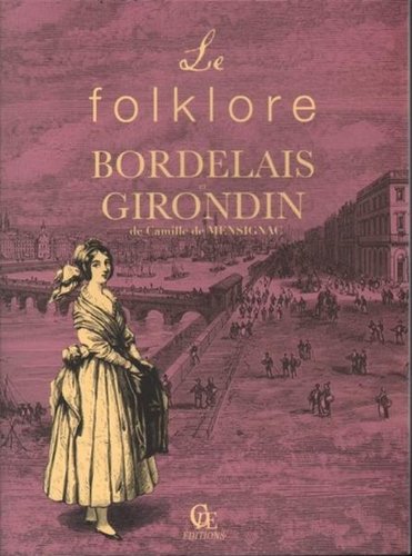 Le  folklore bordelais et girondin