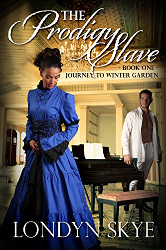 The Prodigy Slave, Book One: Journey to Winter Garden