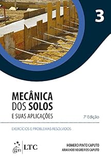 Livro Mecânica dos Solos e suas Aplicações - Exercícios e Problemas Resolvidos - Vol. 3