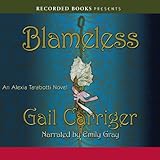 Blameless: An Alexia Tarabotti Novel