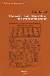 Documents, droit, diplomatique de l'Empire romain tardif