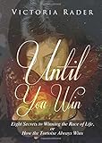 Until You Win by Victoria Rader