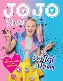 JoJo Siwa: The Sweetest Dream by Katy Sprinkel