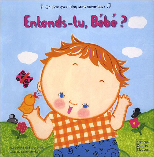 Entends-tu, bébé ?