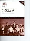 Numbering Your Genealogy: Basic Systems, Complex Families, and International Kin (Special Publications of the National Genealogical Society)