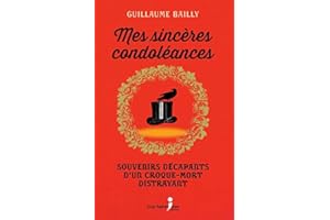 Mes sincères condoléances (French Edition)