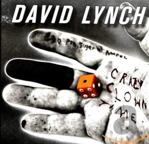 Crazy Clown Time by David Lynch Amazon.co.uk CDs & Vinyl