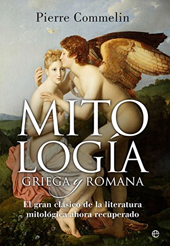 Mitología griega y romana (Historia) (Spanish Edition)