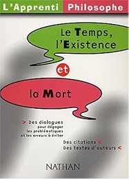 Le  temps, l'existence et la mort