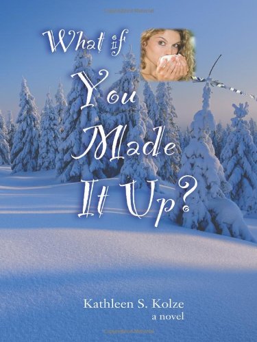 What If You Made It Up?