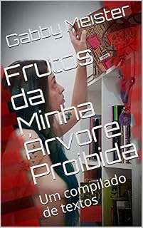 Livro Frutos da Minha Árvore Proibida: Um compilado de textos