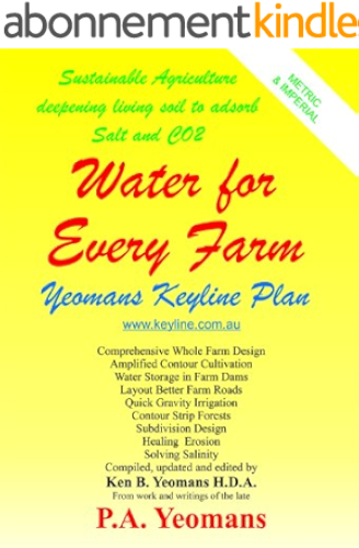Download Water for Every Farm - Yeomans Keyline Plan (English Edition) PDF