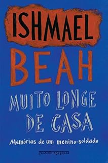 Livro Muito longe de casa: Memórias de um menino-soldado
